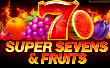 5 Super Sevens and Fruits