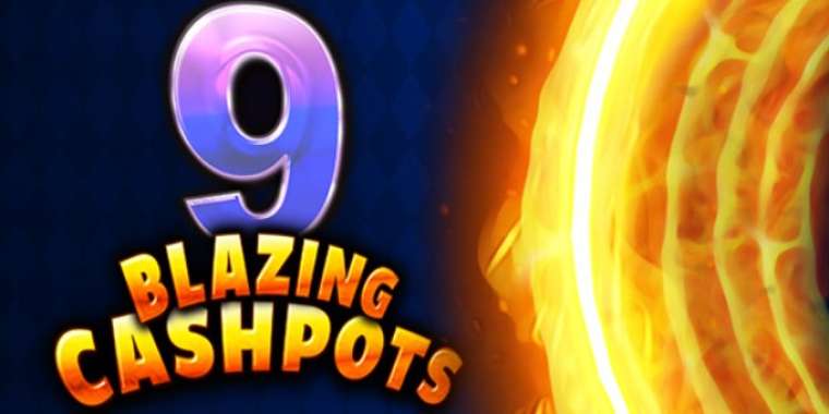 Онлайн слот 9 Blazing Cashpots играть