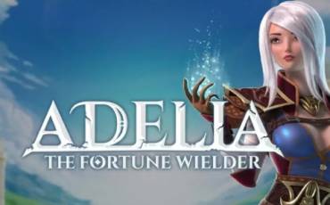 Adelia: The Fortune Wielder