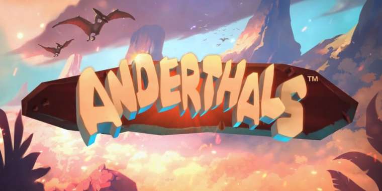 Онлайн слот Anderthals играть