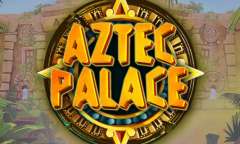 Онлайн слот Aztec Palace играть