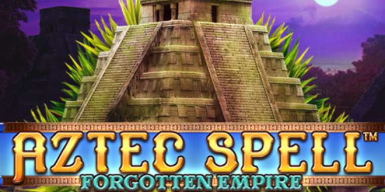 Слот Aztec Spell Forgotten Empire играть бесплатно