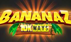 Онлайн слот Bananaz 10K Ways играть