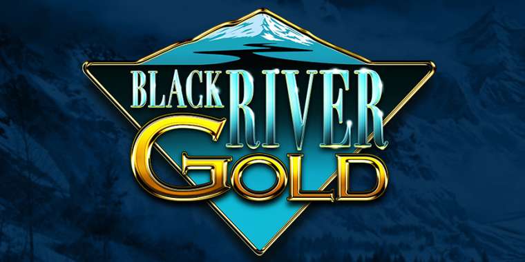 Слот Black River Gold играть бесплатно