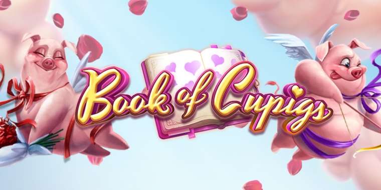 Онлайн слот Book of Cupigs играть