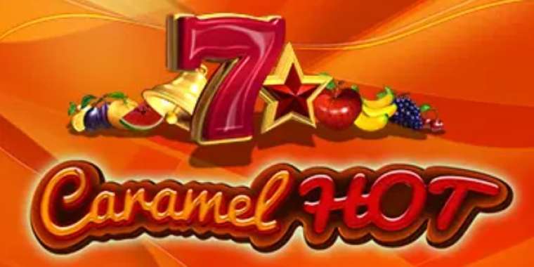 Слот Caramel Hot играть бесплатно