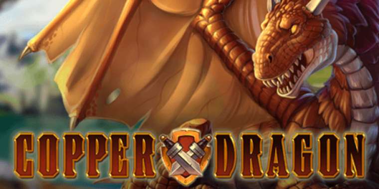 Онлайн слот Copper Dragon играть