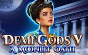 Demi Gods V – A Moonlit Oath (демо-версия)