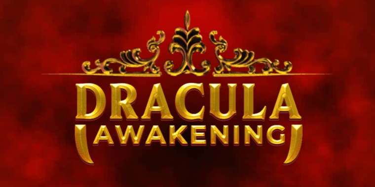 Онлайн слот Dracula Awakening играть