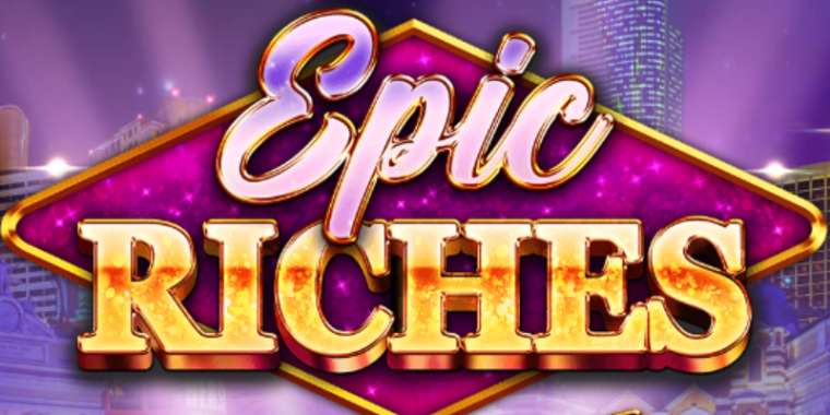 Онлайн слот Epic Riches играть