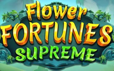 Игровой автомат Flower Fortunes Supreme