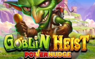 Goblin Heist Powernudge