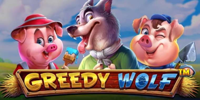 Онлайн слот Greedy Wolf играть