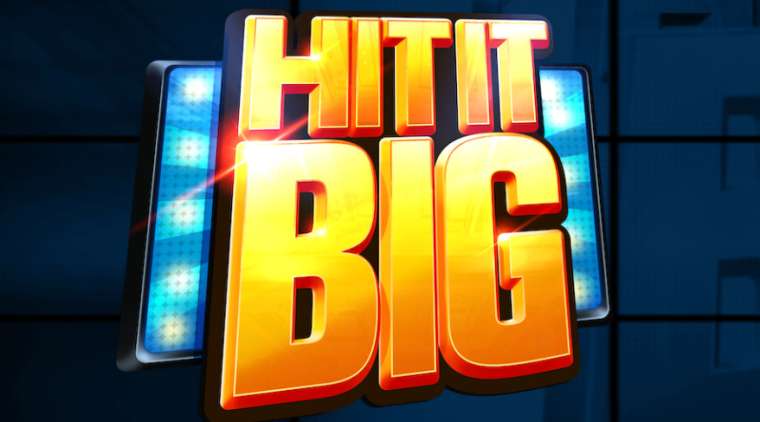 Слот Hit It Big играть бесплатно