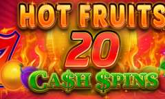 Онлайн слот Hot Fruits 20 Cash Spins играть