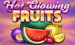 Онлайн слот Hot Glowing Fruits играть