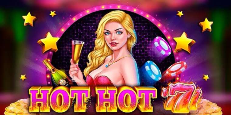 Онлайн слот Hot Hot 777 играть