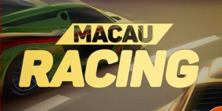 Слот Macau Racing играть бесплатно