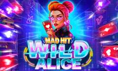 Онлайн слот Mad Hit Wild Alice играть