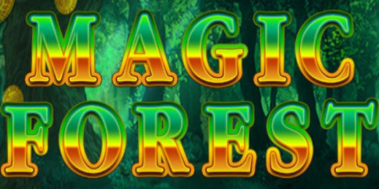 Слот Magic Forest играть бесплатно