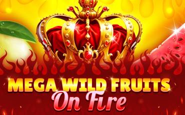 Mega Wild Fruits – On Fire