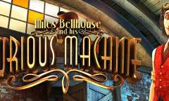 Онлайн слот Miles Bellhouse and His Curious Machine играть