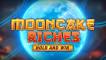 Онлайн слот Mooncake Riches Hold and Win играть