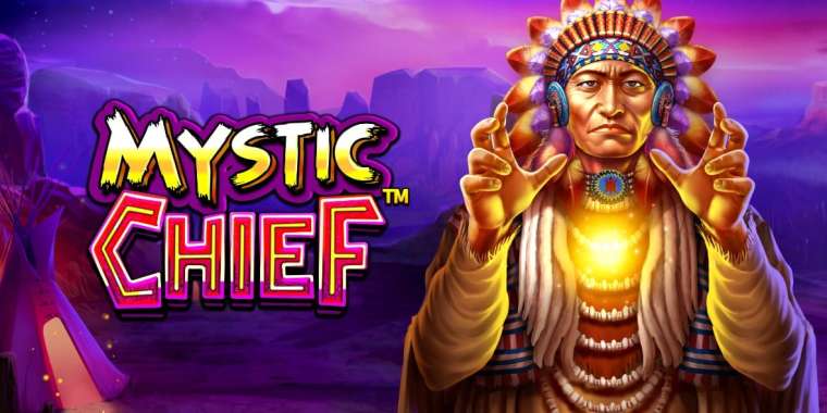 Слот Mystic Chief играть бесплатно