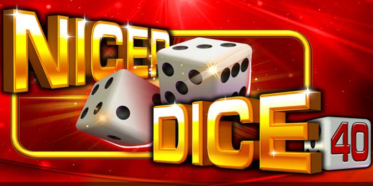 Онлайн слот Nicer Dice 40 играть