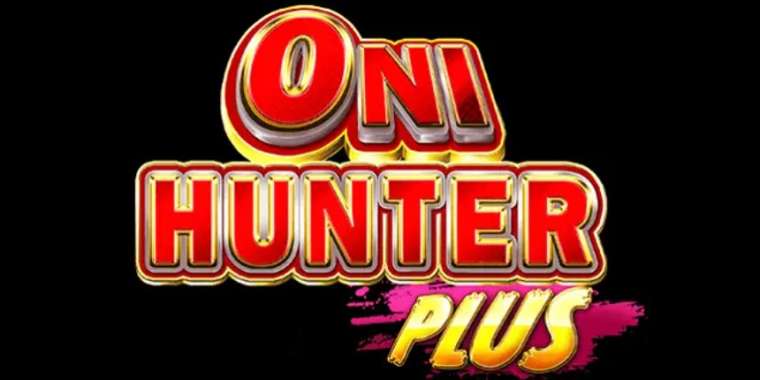 Онлайн слот Oni Hunter Plus играть