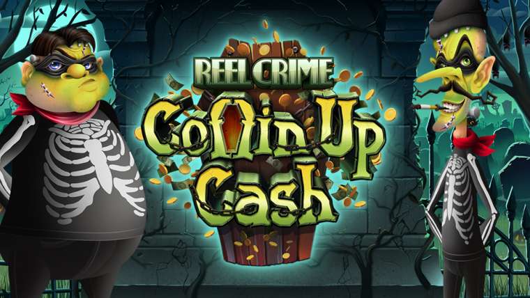 Онлайн слот Reel Crime: Coffin Up Cash играть