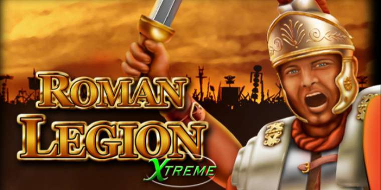 Слот Roman Legion Xtreme играть бесплатно