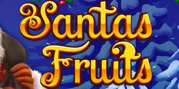 Онлайн слот Santas Fruits играть