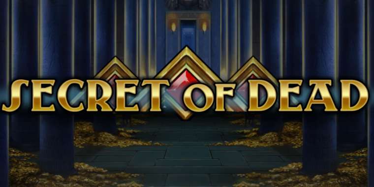 Онлайн слот Secret of Dead играть