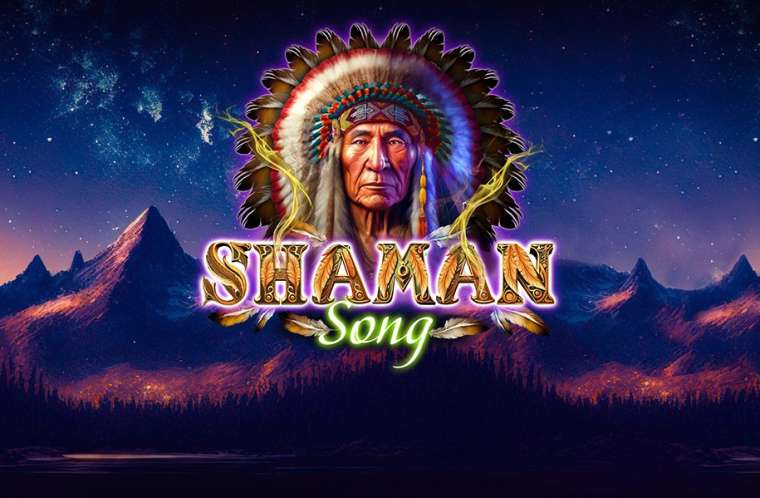 Слот Shaman Song играть бесплатно