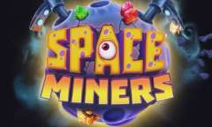 Онлайн слот Space Miners играть