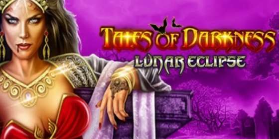 Tales of Darkness: Lunar Eclipse (Novomatic / Greentube) обзор