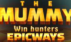 Онлайн слот The Mummy Win Hunters Epicways играть