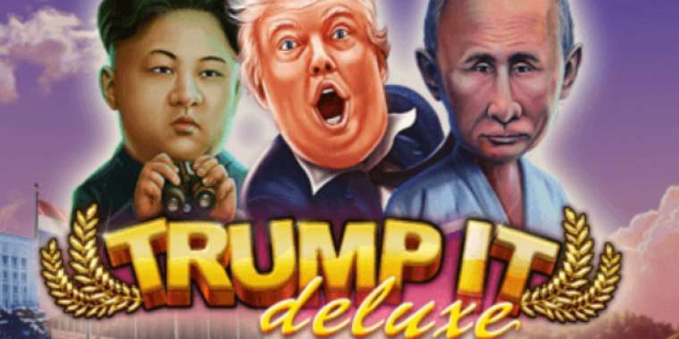 Слот Trump It Deluxe играть бесплатно