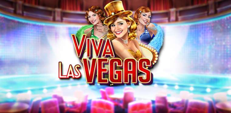 Слот Viva Las Vegas играть бесплатно