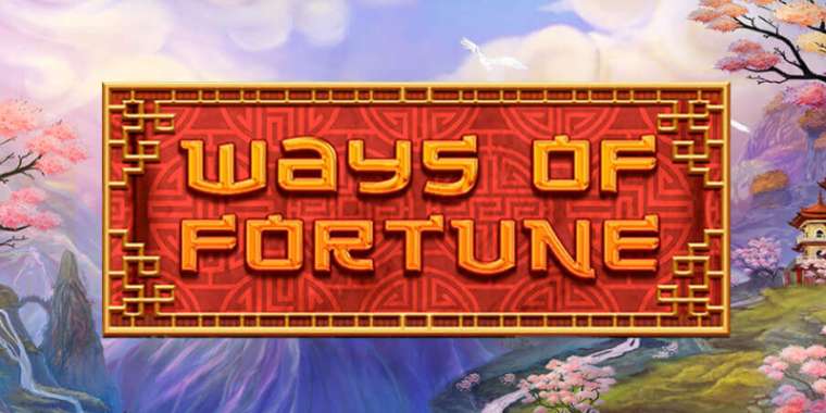 Слот Ways of Fortune играть бесплатно