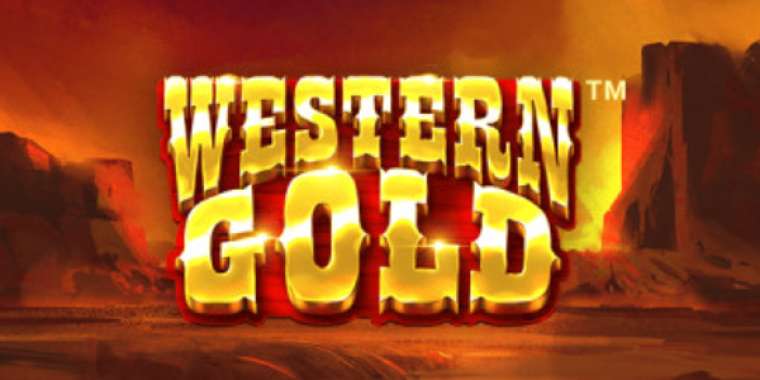 Слот Western Gold играть бесплатно