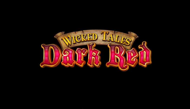 Слот Wicked Tales: Dark Red играть бесплатно