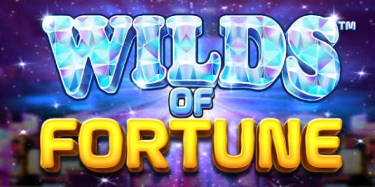 Слот Wilds Of Fortune играть бесплатно