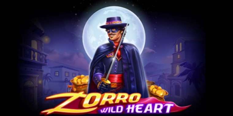 Слот Zorro Wild Heart играть бесплатно